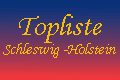 Topliste Schleswig-Holstein